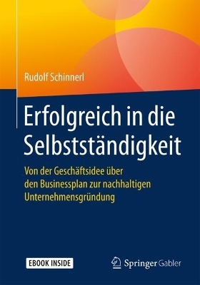 Erfolgreich in die Selbstständigkeit - Rudolf Schinnerl