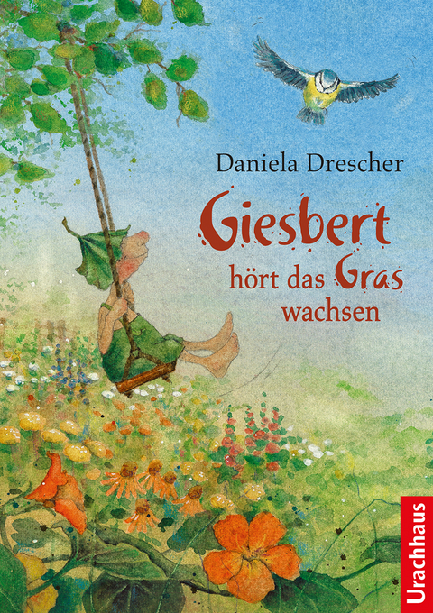 Giesbert hört das Gras wachsen - Daniela Drescher