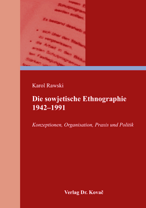 Die sowjetische Ethnographie 1942–1991 - Karol Rawski