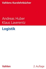 Logistik - Huber, Andreas; Laverentz, Klaus