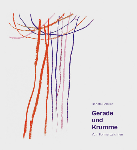 Gerade und Krumme - Renate Schiller