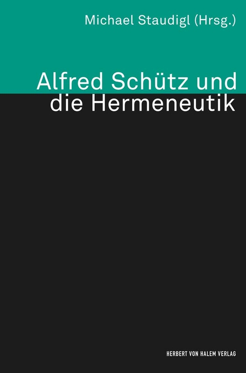 Alfred Schütz und die Hermeneutik - 