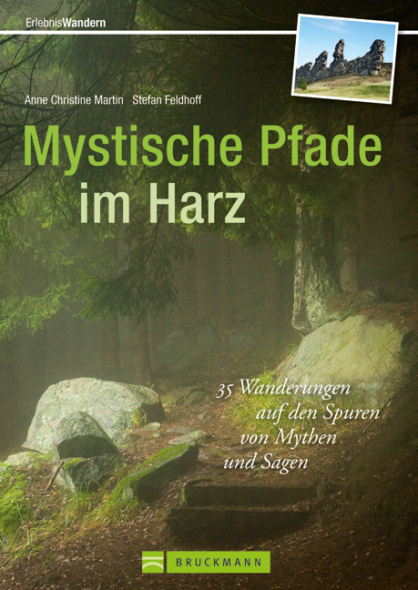 Mystische Pfade im Harz - Stefan Feldhoff und Anne Christine Martin