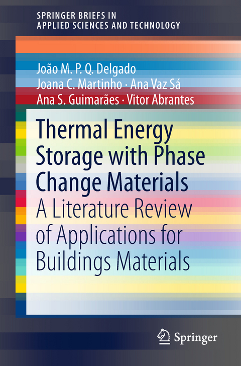 Thermal Energy Storage with Phase Change Materials - João M.P.Q. Delgado, Joana C. Martinho, Ana Vaz Sá, Ana S. Guimarães, Vitor Abrantes