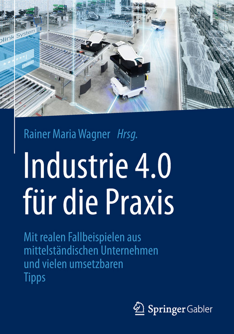 Industrie 4.0 für die Praxis - 