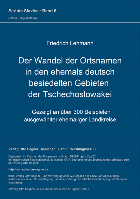 Der Wandel der Ortsnamen in den ehemals deutsch besiedelten Gebieten der Tschechoslowakei - Friedrich Lehmann