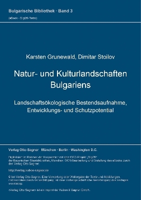 Natur- und Kulturlandschaften Bulgariens - Karsten Grunewald, Dimitar Stoilov