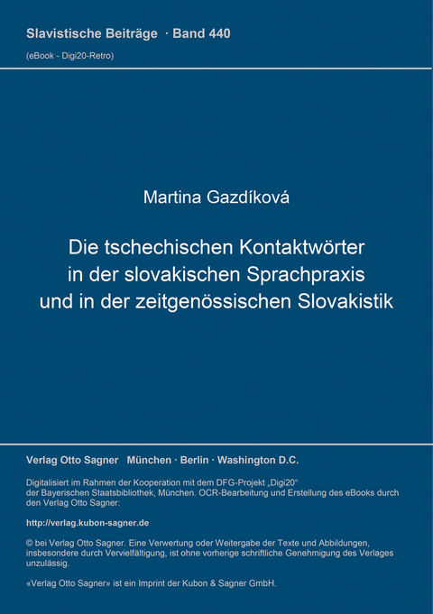 Die tschechischen Kontaktwörter in der slovakischen Sprachpraxis und in der zeitgenössischen Slovakistik - Martina Gazdíková