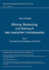 Bildung, Bedeutung und Gebrauch des russischen Verbalaspekts - Hans Schlegel