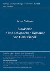 Slawismen in den schlesischen Romanen von Horst Bienek - Janusz Siatkowski