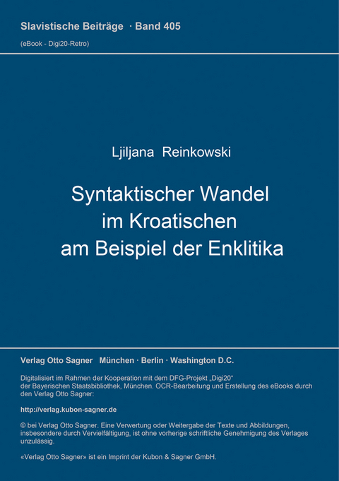 Syntaktischer Wandel im Kroatischen am Beispiel der Enklitika - Ljiljana Reinkowski