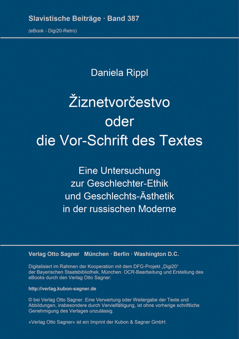 Žiznetvorčestvo oder die Vor-Schrift des Textes - Daniela Rippl