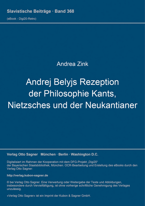 Andrej Belyjs Rezeption der Philosophie Kants, Nietzsches und der Neukantianer - Zink Andrea