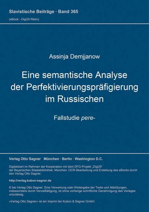 Eine semantische Analyse der Perfektivierungspräfigierung im Russischen. Fallstudie pere- - Assinja Demjjanow