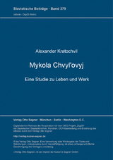 Mykola Chvyl'ovyj. Eine Studie zu Leben und Werk - Alexander Kratochvil