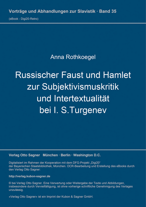 Russischer Faust und Hamlet zur Subjektivismuskritik und Intertextualität bei I. S.Turgenev - Anna Rothkoegel