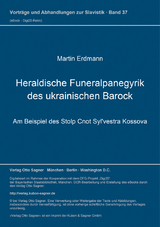 Heraldische Funeralpanegyrik des ukrainischen Barock - Martin Erdmann