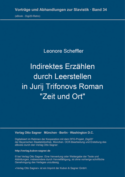 Roman-Punktir. Indirektes Erzählen durch Leerstellen in Jurij Trifonovs Roman "Zeit und Ort" - Leonore Scheffler