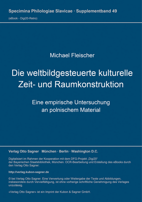 Die weltbildgesteuerte kulturelle Zeit- und Raumkonstruktion - Michael Fleischer