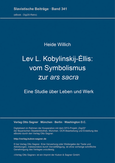 Lev L. Kobylinskij-Éllis: Vom Symbolismus zur ars sacra - Heide Willich