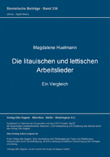 Die litauischen und lettischen Arbeitslieder - Magdalene Huelmann