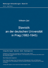 Slawistik an der deutschen Universität in Prag (1882-1945) - Wilhelm Zeil