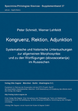 Kongruenz, Rektion, Adjunktion - Werner Lehfeldt, Peter Schmidt