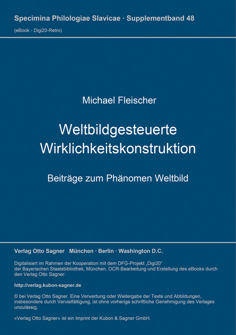 Weltbildgesteuerte Wirklichkeitskonstruktion - Michael Fleischer