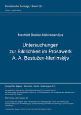 Untersuchungen zur Bildlichkeit im Prosawerk A. A. Bestužev-Marlinskijs - Mechtild Becker-Nekvedavicius