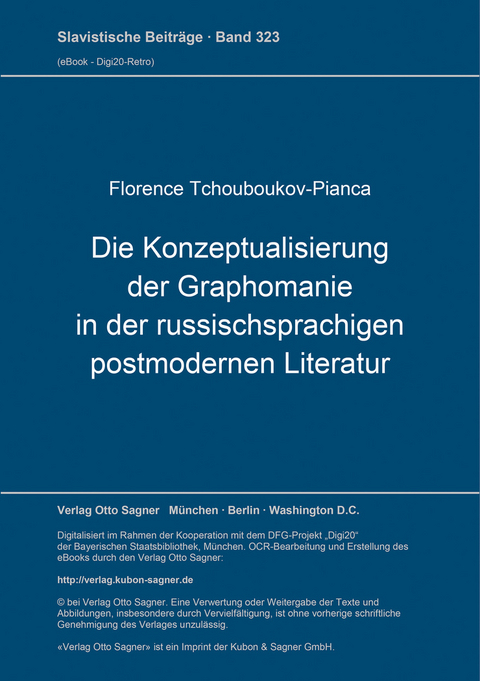 Die Konzeptualisierung der Graphomanie in der russischsprachigen postmodernen Literatur - Florence Tchouboukov-Pianca