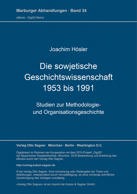 Die sowjetische Geschichtswissenschaft 1953 bis 1991 - Joachim Hösler