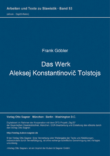 Das Werk Aleksej Konstantinovič Tolstoj - Frank Göbler