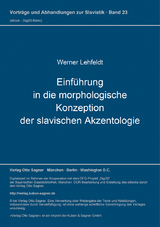 Einführung in die morphologische Konzeption der slavischen Akzentologie - Werner Lehfeldt