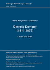 Dimitrija Demeter (1811-1872). Leben und Werk - Heidi Bergmann-Thränhardt