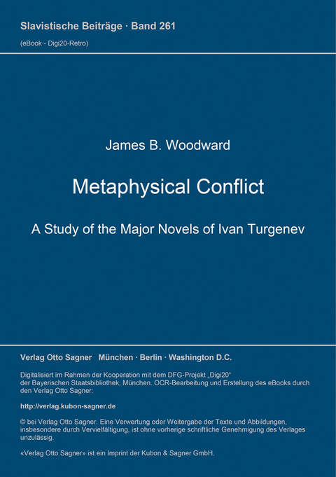 Metaphysical Conflict. A Study of the Major Novels of Ivan Turgenev - James B. Woodward