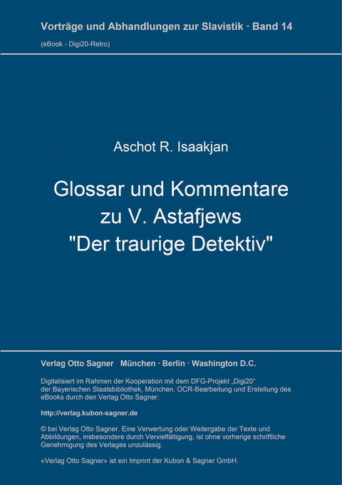 Glossar und Kommentare zu V. Astafjews "Der traurige Detektiv" - Aschot R. Isaakjan