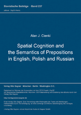 Spatial Cognition and the Semantics of Prepositions in English, Polish and Russian - Alan J. Cienki