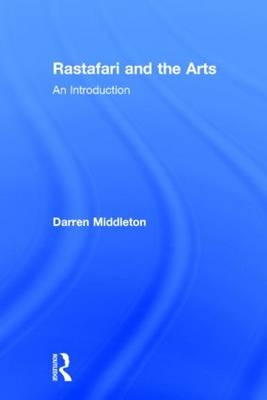 Rastafari and the Arts - Fort Worth Darren (Texas Christian University  Texas  US) Middleton