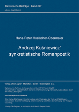 Andrzej Kuśniewicz' synkretistische Romanpoetik - Hans-Peter Hoelscher-Obermaier