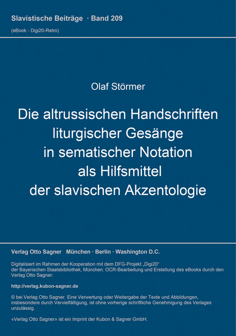 Die altrussischen Handschriften liturgischer Gesänge in sematischer Notation als Hilfsmittel der slavischen Akzentologie - Olaf Störmer