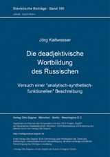 Die deadjektivische Wortbildung des Russischen - Jörg Kaltwasser