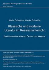 Klassische und moderne Literatur im Russischunterricht - Martin Schneider, Monika Schneider