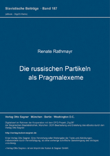 Die russischen Partikeln als Pragmalexeme - Renate Rathmayr