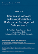 Tradition und Innovation in der sowjetrussischen Dorfprosa der sechziger und siebziger Jahre - Heide Wüst