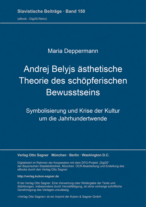 Andrej Belyjs ästhetische Theorie des schöpferischen Bewusstseins - Maria Deppermann