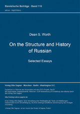 On the Structure and History of Russian. Selected Essays - Dean S. Worth