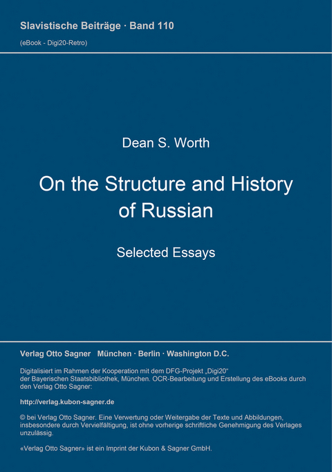 On the Structure and History of Russian. Selected Essays - Dean S. Worth