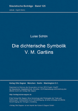 Die dichterische Symbolik V. M. Garšins - Luise Schön