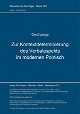 Zur Kontextdeterminierung des Verbalaspekts im modernen Polnisch - Gerd Lenga