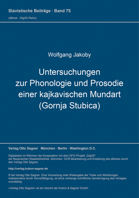 Untersuchungen zur Phonologie und Prosodie einer kajkavischen Mundart (Gornja Stubica) - Wolfgang Jakoby